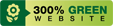 Badge with the text ‘300% GREEN WEBSITE’ on a green background with a flower icon on the left.