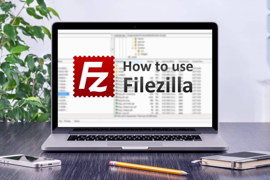 how to use filezilla