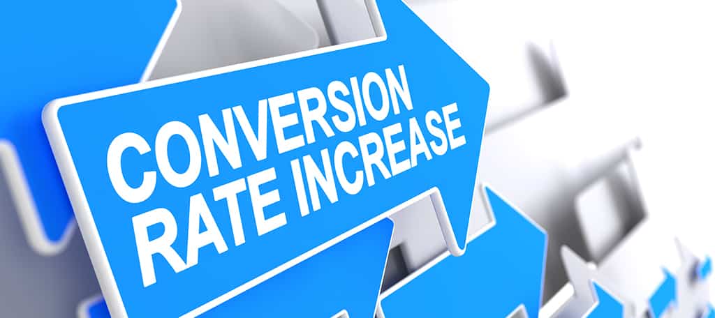 Higher Conversion Rates