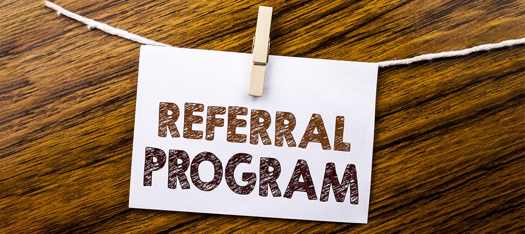 Use referral programs for customer retention