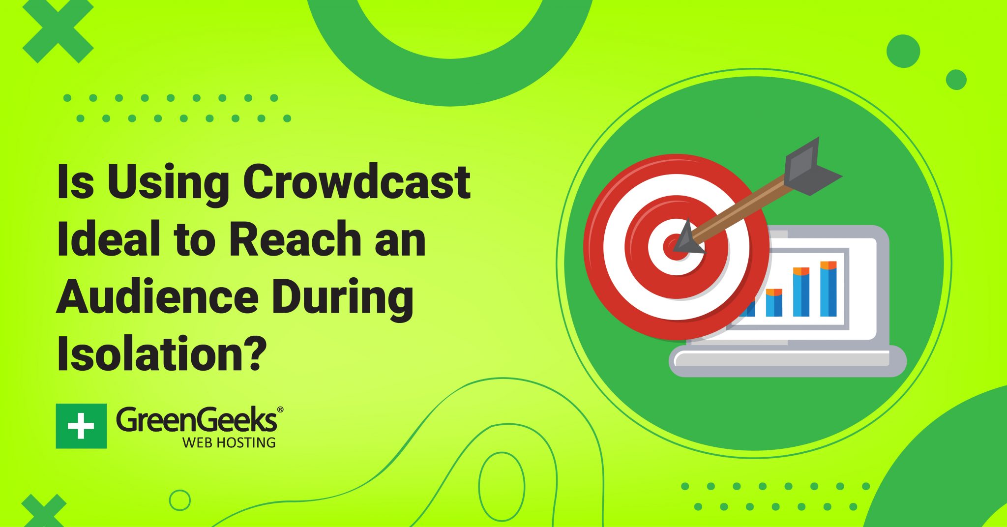 Is Using Crowdcast Ideal to Reach an Audience During Isolation?