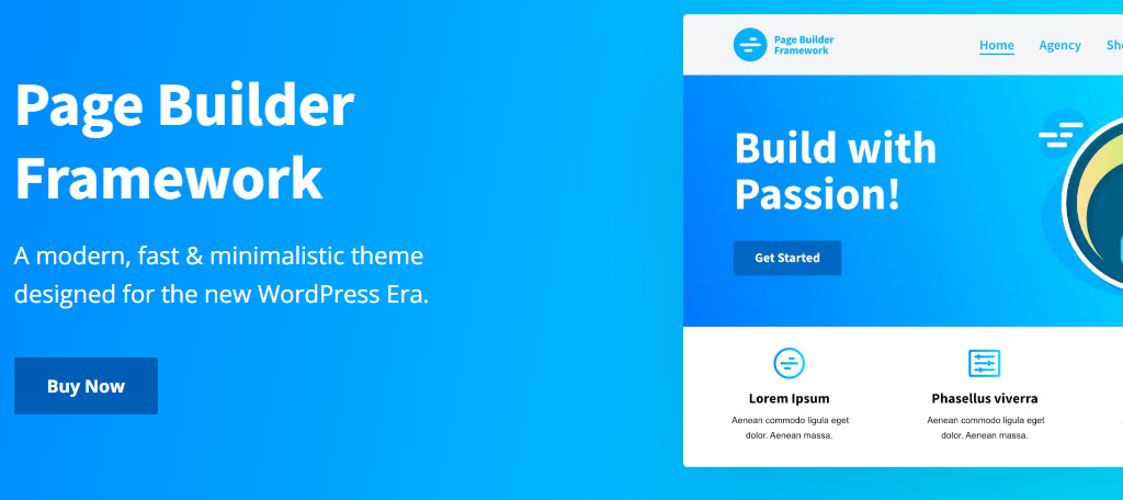 The Page Builder Framework plugin is among the fastest in WordPress