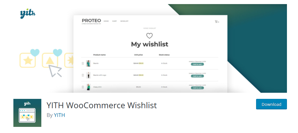 YITH WooCommerce Wishlist is one of the best plugins to add to your store