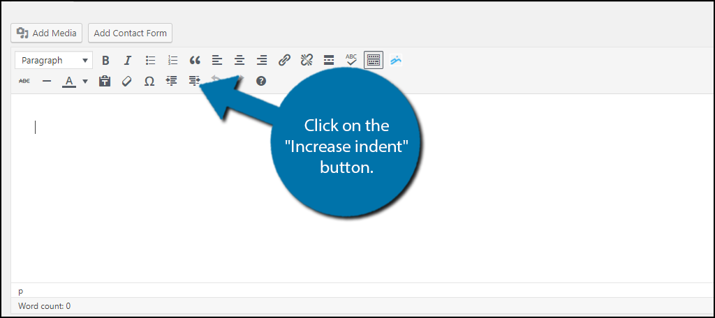 Click on the "Increase indent" button.