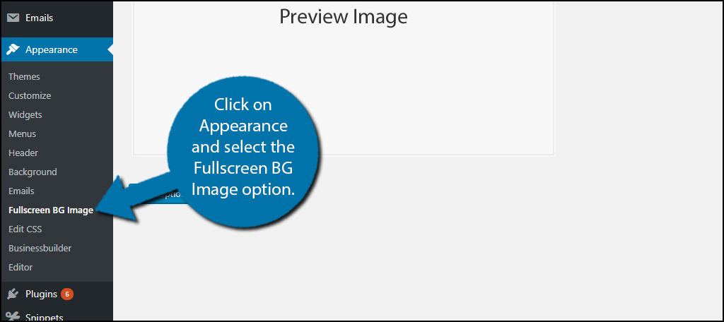 click on Appearance and select the Fullscreen BG Image option.