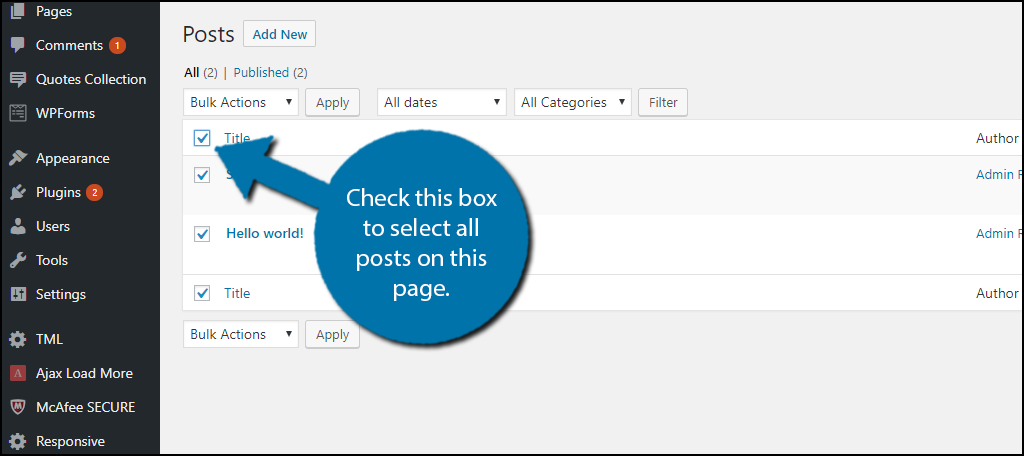 Click on the checkbox next to Title to select all of your posts.