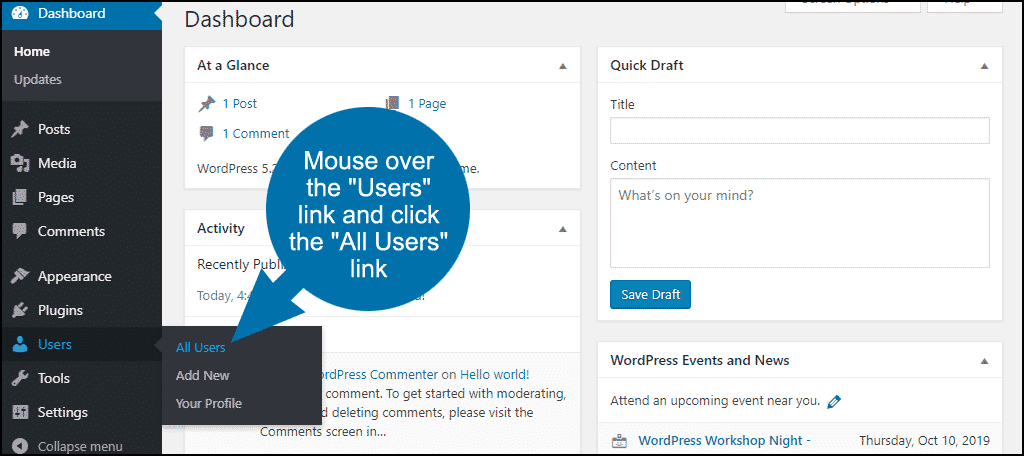 mouse over the "Users" link and click the "All Users" link