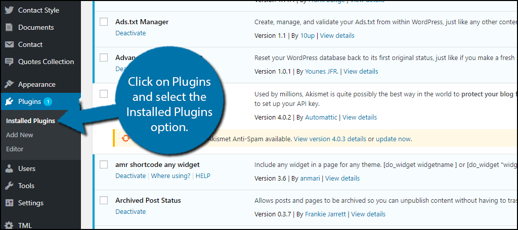 Click on Plugins and select the Installed Plugins option.