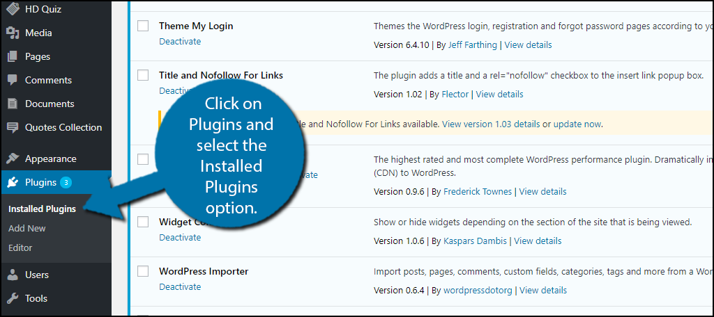 Click on Plugins and select the Installed Plugins option.