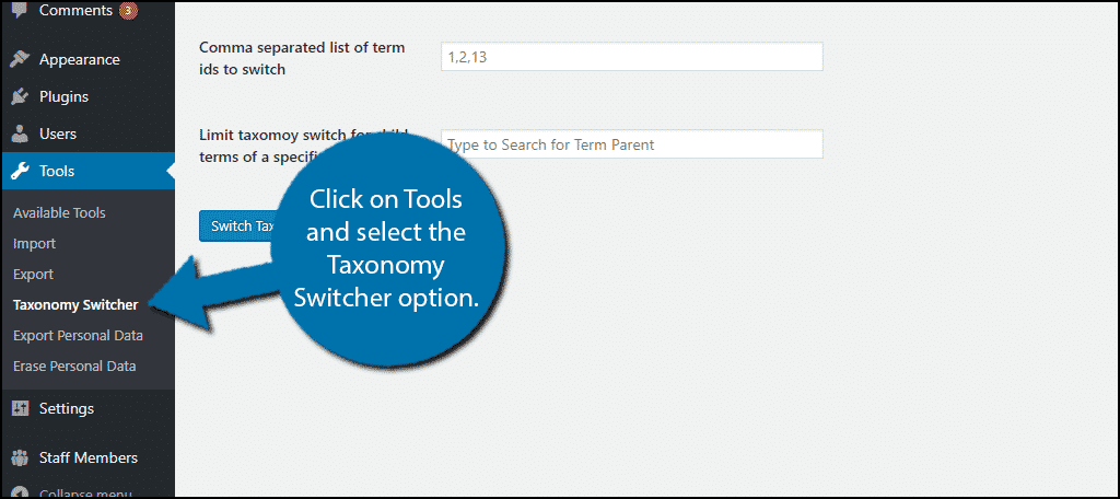 Click on Tools and select the Taxonomy Switcher option.
