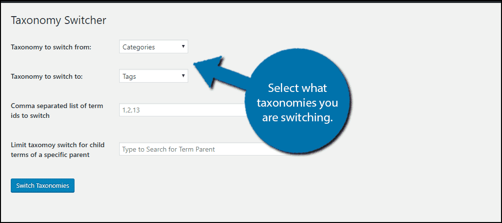 Select what taxonomies you are switching.