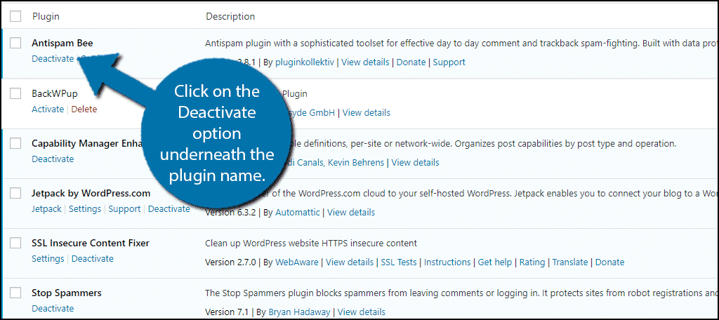 Click on the Deactivate option underneath the plugin name.