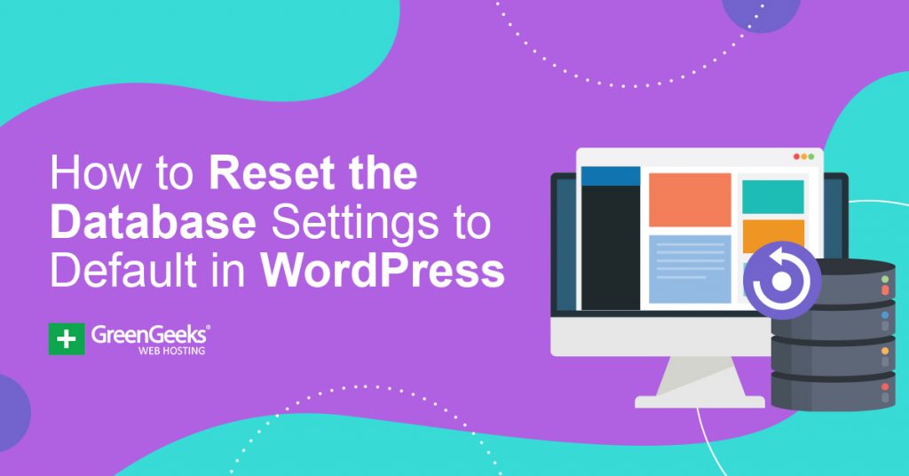 How to Reset Your WordPress Database to Default Settings