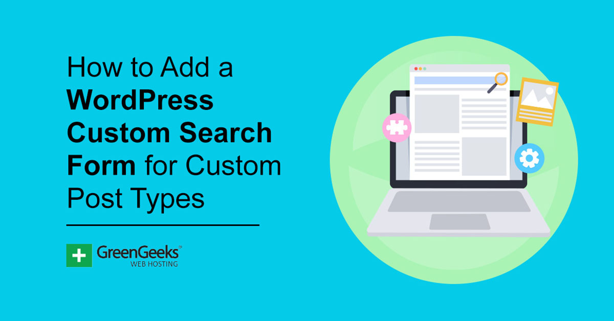 How To Add A Wordpress Custom Search Form For Custom Post Types