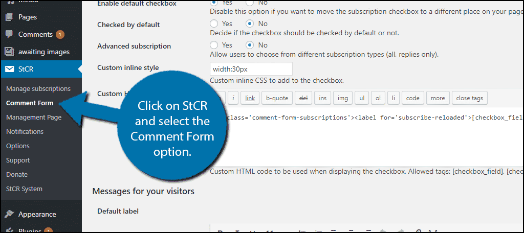 Click on StCR and select the Comment Form option.