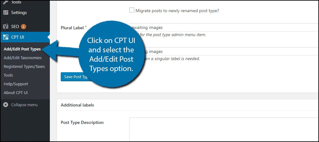 Click on CPT UI and select the Add/Edit Post Types option. 