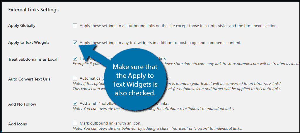 Make sure that the Apply to Text Widgets is also checked.