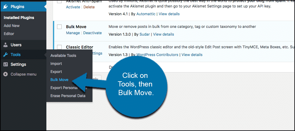 Click on tools then bulk move