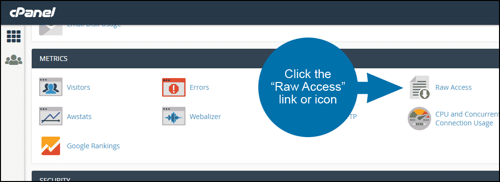 click the “Raw Access” link or icon in cPanel