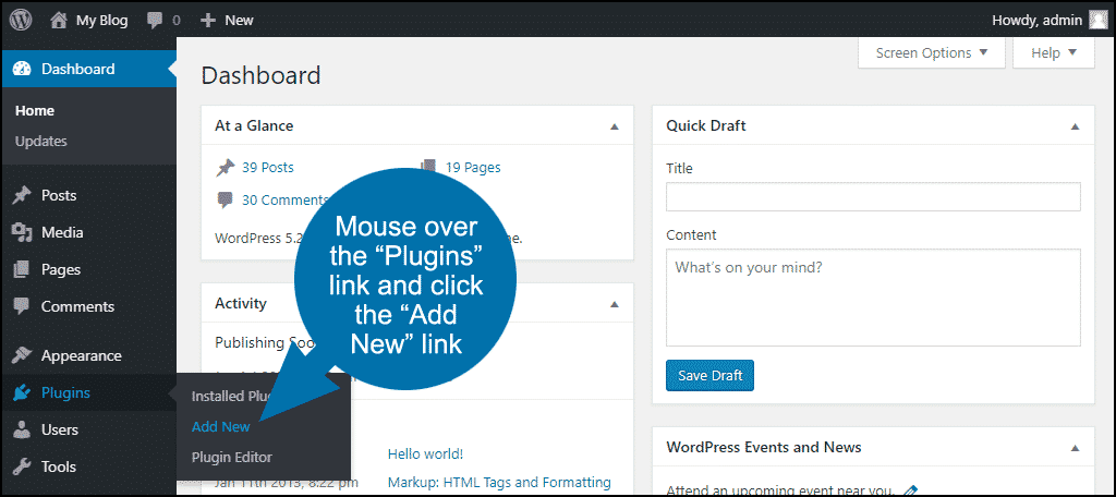 mouse over the "Plugins" link and click the "Add New" link