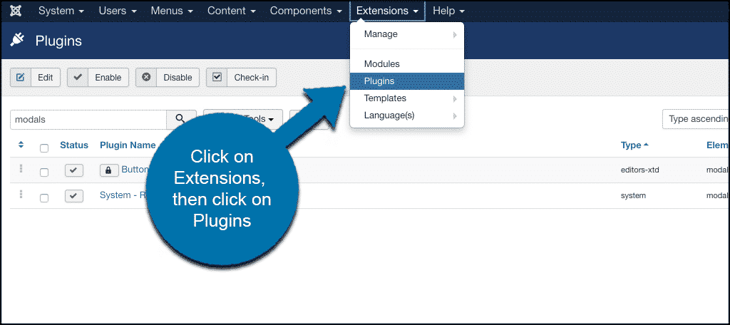 Click extensions then click plugins to access joomla popup box configuration