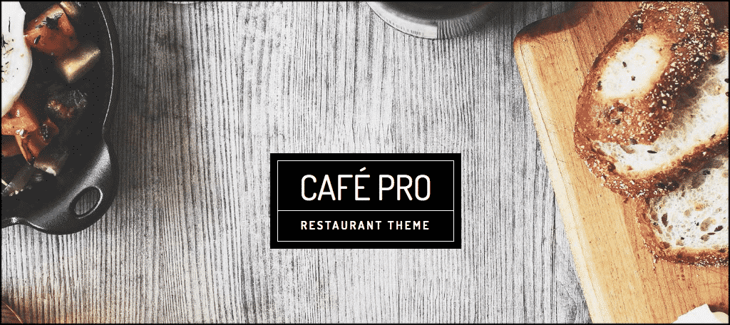 Make a restuarant website with the Cafe Pro theme