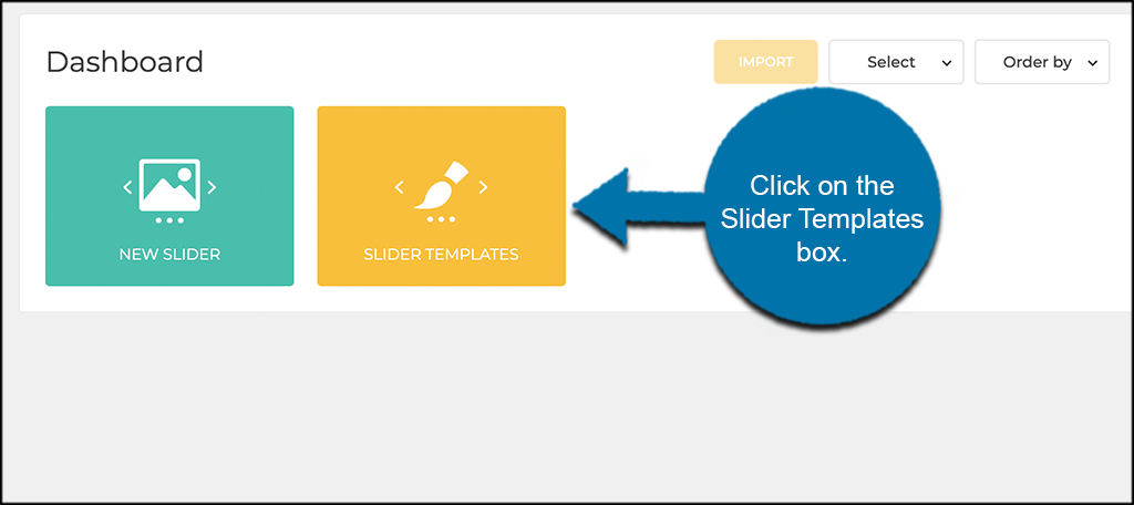 Clcik the yellow slider templates box