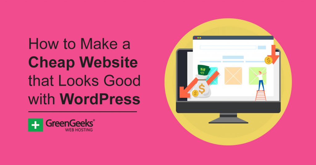 How to Make a Cheap Website that Looks Good with WordPress